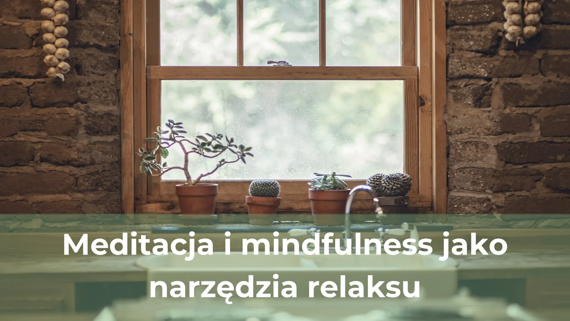 Meditacja i mindfulness jako narzędzia relaksu